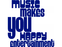 Music Makes You Happy Entertainment